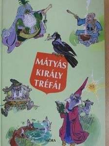 Szép Ernő - Mátyás király tréfái [antikvár]