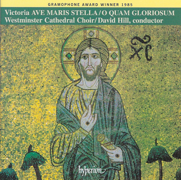 DE VICTORIA - AVE MARIS STELLA/ O QUAM GLORIOSUM CD HILL