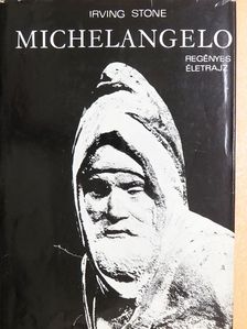 Irving Stone - Michelangelo [antikvár]