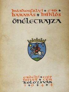 Márkosfalvi Barabás Miklós - Márkosfalvi Barabás Miklós önéletrajza [antikvár]