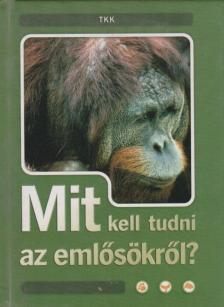Miklós Malvina - Mit kell tudni az emlősökről? [antikvár]
