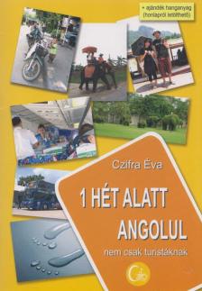 CZIFRA ÉVA - 1 hét alatt angolul - Nem csak turistáknak [antikvár]