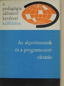 L. N. Landa - Az algoritmusok és a programozott oktatás [antikvár]