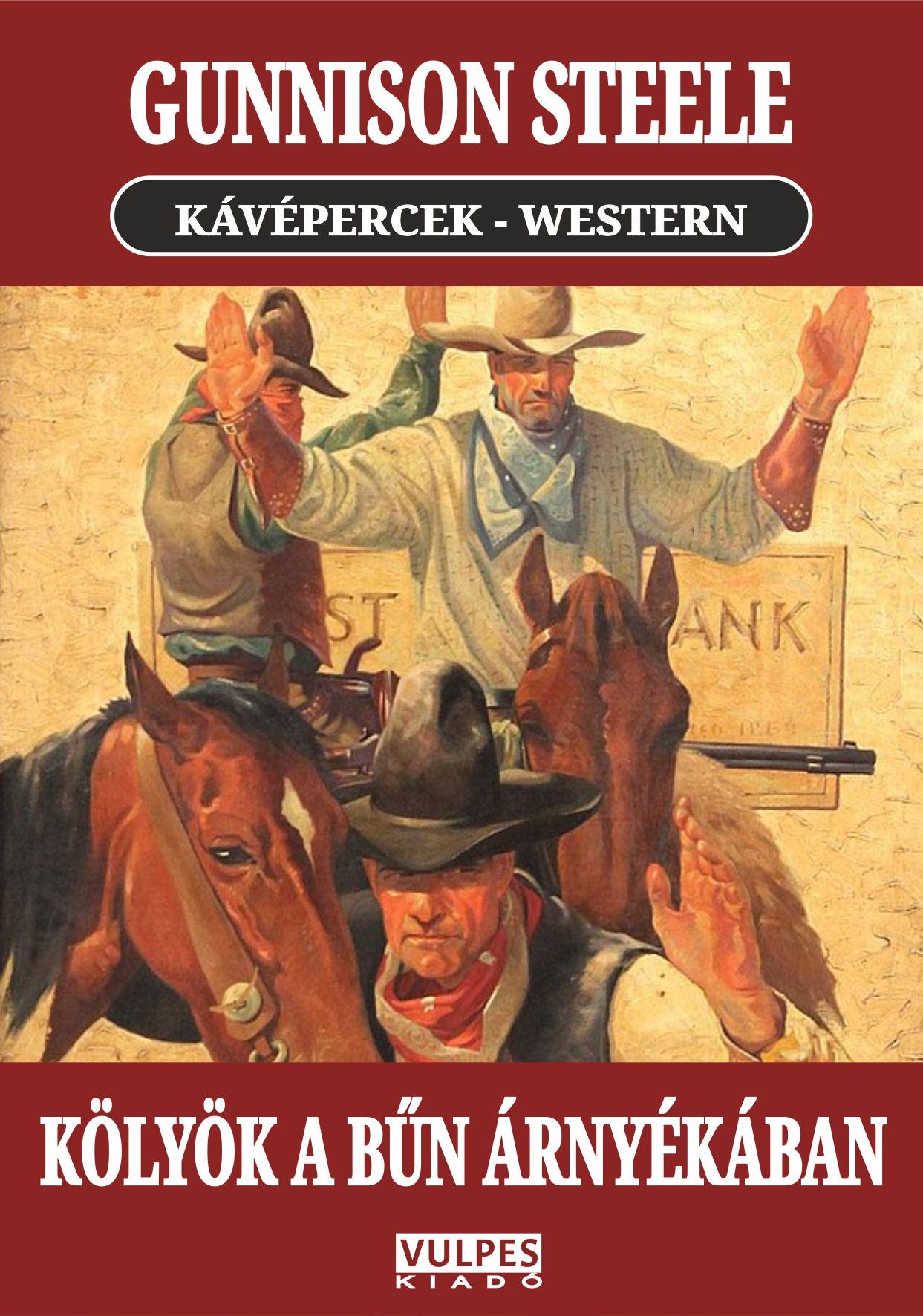 Gunnison Steele - Kölyök a bűn árnyékában [eKönyv: epub, mobi]