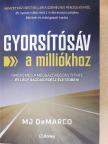 MJ DeMarco - Gyorsítósáv a milliókhoz [antikvár]