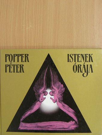 Popper Péter - Istenek órája [antikvár]