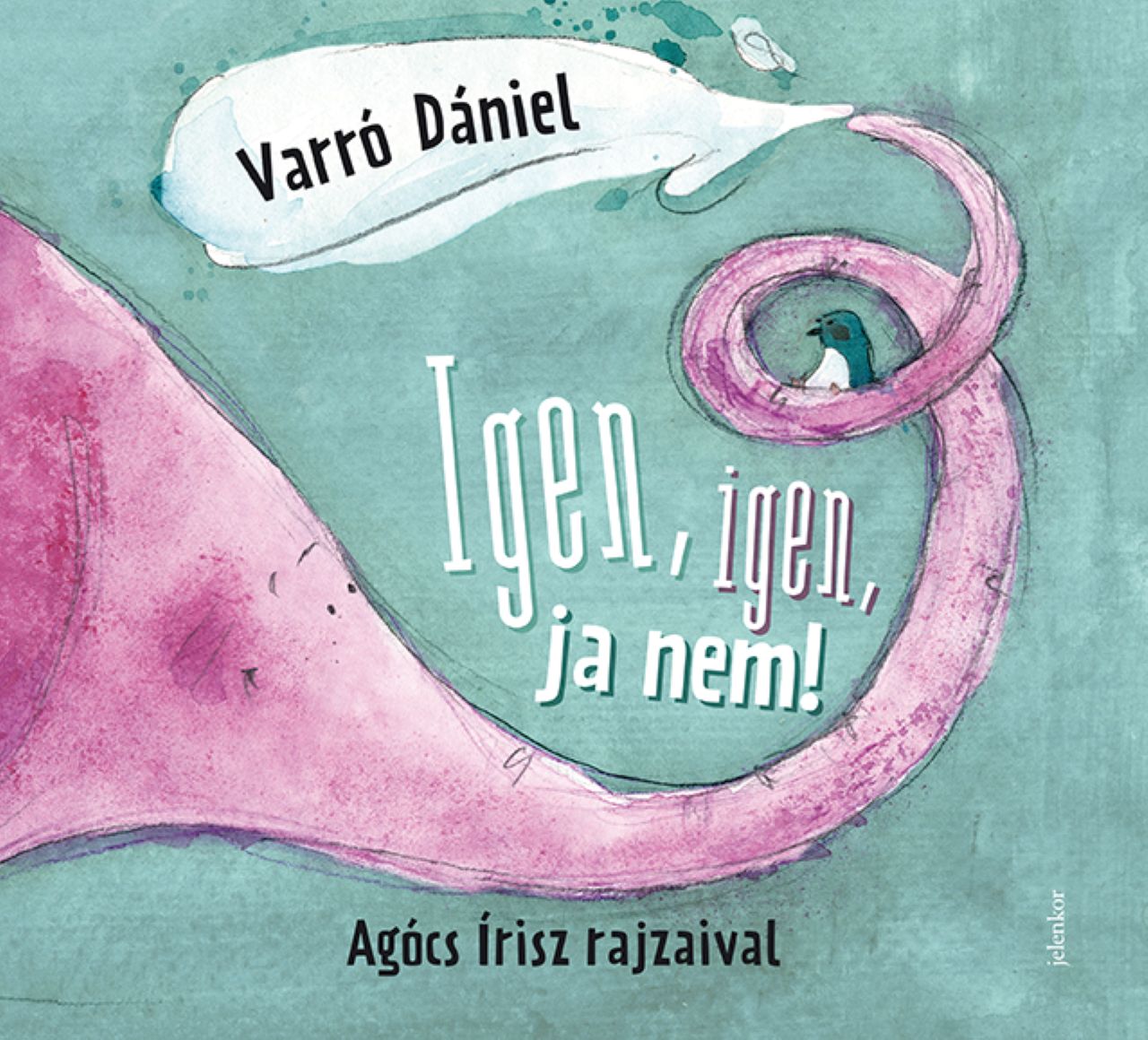 Varró Dániel - Agócs Írisz - Igen, igen, ja nem