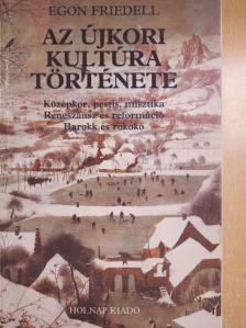 Egon Friedell - Az újkori kultúra története I-III. [antikvár]