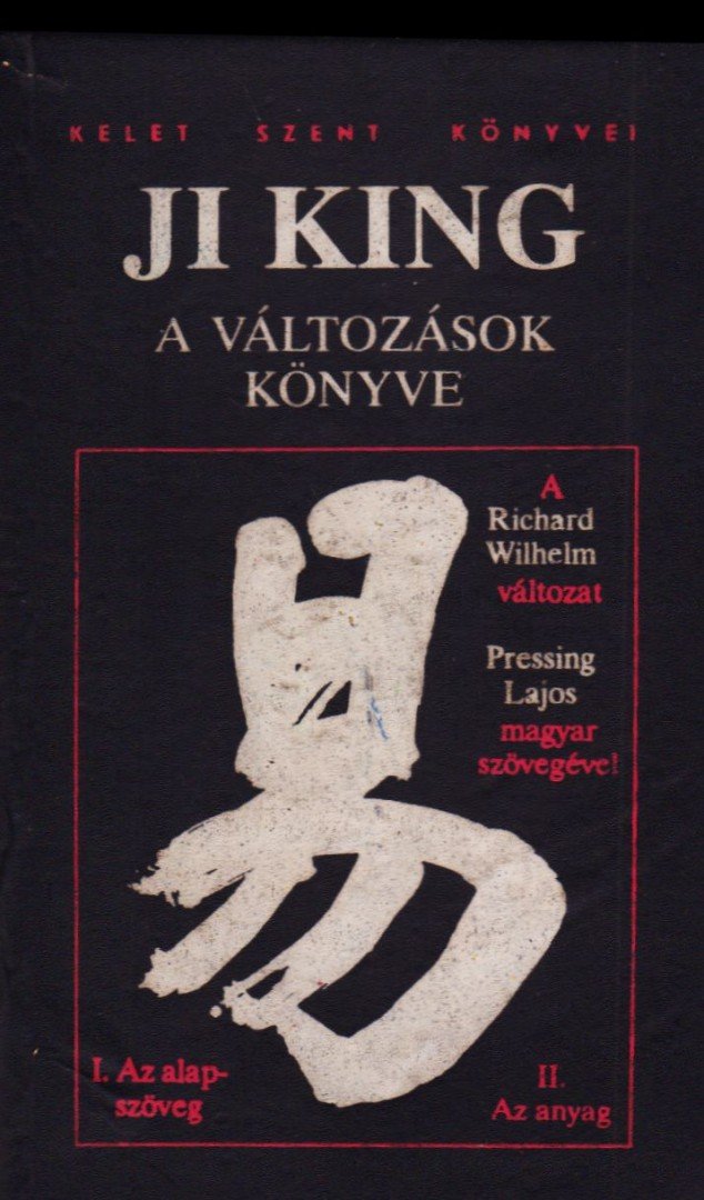 WILHELM, RICHARD - Ji King - A változások könyve I-III. (két kötetben) [antikvár]