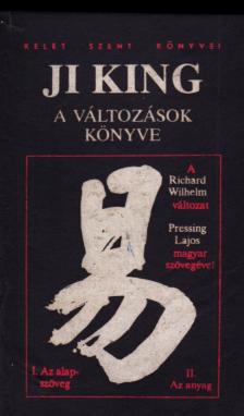 WILHELM, RICHARD - Ji King - A változások könyve I-III. (két kötetben) [antikvár]