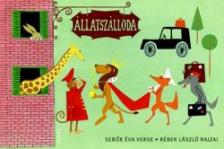 SEBŐK ÉVA - Állatszálloda [antikvár]