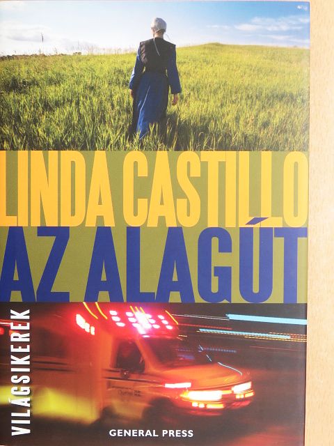 Linda Castillo - Az alagút [antikvár]