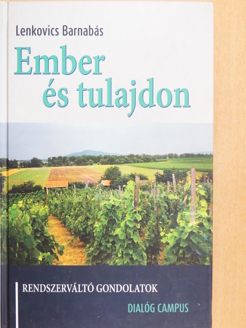Lenkovics Barnabás - Ember és tulajdon [antikvár]
