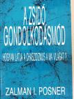 Zalman I. Posner - A zsidó gondolkodásmód [antikvár]