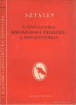 SZTÁLIN - A szocializmus közgazdasági problémái a Szovjetunióban [antikvár]