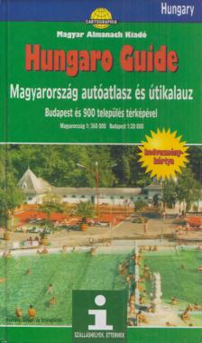 Hungaro Guide - Magyarország autóatlasz és útikalauz Budapest és 900 település térképével [antikvár]