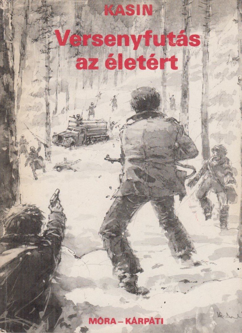 Volodimir Kasin - Versenyfutás az életért [antikvár]
