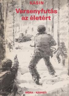 Volodimir Kasin - Versenyfutás az életért [antikvár]