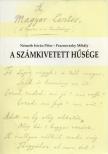 Németh István Péter, Praznovszky Mihály - A számkivetett hűsége [antikvár]