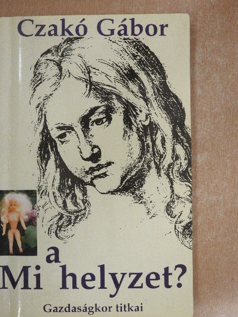 Czakó Gábor - Mi a helyzet? [antikvár]