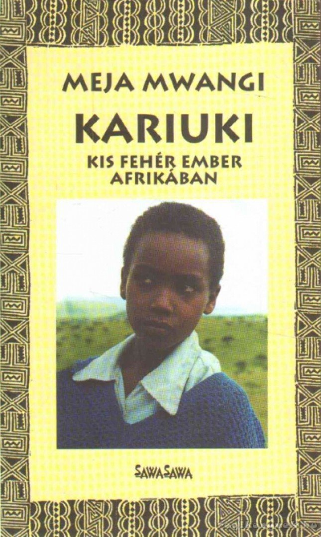 MWANGI, MEJA - Kariuki [antikvár]