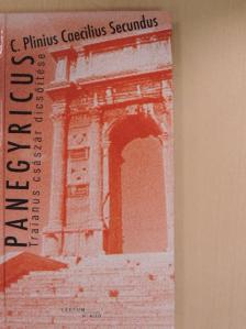 C. Plinius Caecilius Secundus - Panegyricus [antikvár]