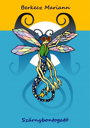 Mariann Berkecz - Szárnybontogató [eKönyv: epub, mobi, pdf]