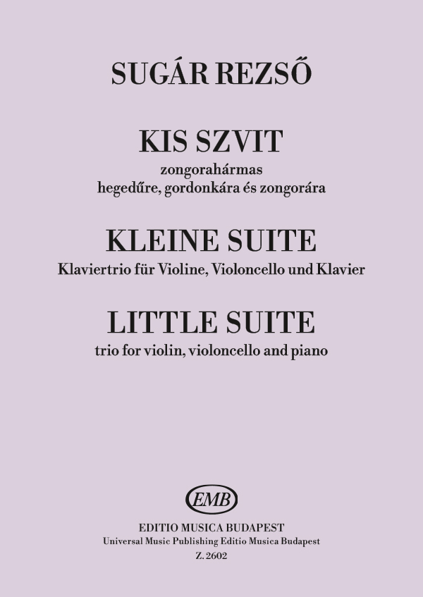 SUGÁR REZSŐ - KIS SZVIT ZONGORAHÁRMAS - HEGEDŰRE, GORDONKA ÉS ZONGORÁRA