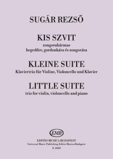SUGÁR REZSŐ - KIS SZVIT ZONGORAHÁRMAS - HEGEDŰRE, GORDONKA ÉS ZONGORÁRA