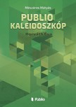 Mátyás Mészáros - Publio Kaleidoszkóp V. - Horváth Éva [eKönyv: epub, mobi]