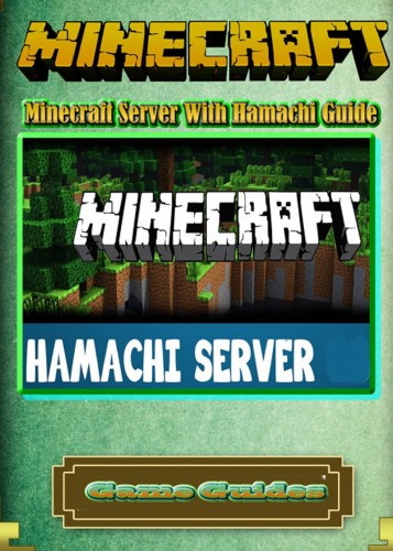 Guides Game - Minecraft Server With Hamachi Guide [eKönyv: epub, mobi]