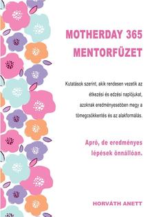 Horváth Anett, blogger - Motherday 365 Mentorfüzet