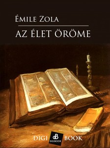Émile Zola - Az élet öröme [eKönyv: epub, mobi]