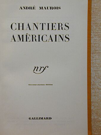 André Maurois - Chantiers Américains [antikvár]