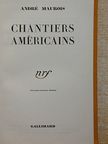 André Maurois - Chantiers Américains [antikvár]