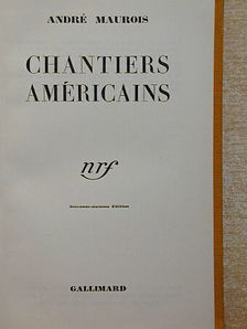 André Maurois - Chantiers Américains [antikvár]