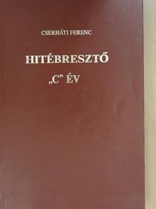 Cserháti Ferenc - Hitébresztő III. [antikvár]