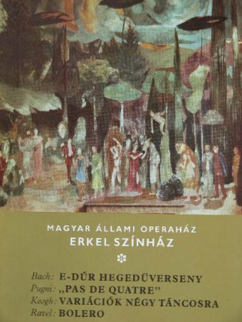 Maácz László - Bach: E-dúr hegedűverseny/Pugni: "Pas de quatre"/Keogh: Variációk négy táncosra/Ravel: Bolero [antikvár]