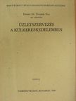 Dériné dr. Törzsök Éva - Üzletszervezés a külkereskedelemben [antikvár]
