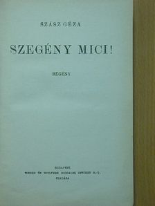 Szász Géza - Szegény Mici! [antikvár]