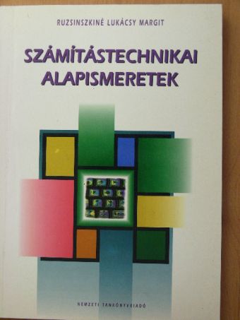 Ruzsinszkiné Lukácsy Margit - Számítástechnikai alapismeretek [antikvár]