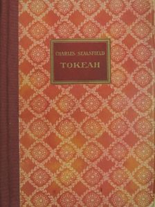 Charles Sealsfield - Tokeah és a Fehér Rózsa [antikvár]