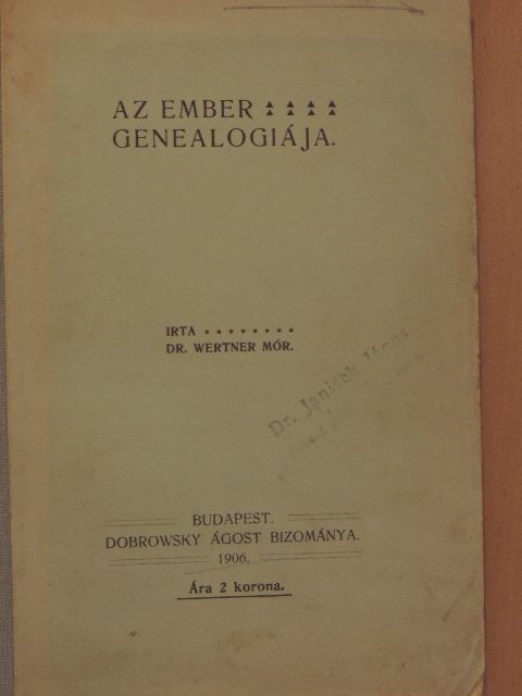 Dr. Wertner Mór - Az ember genealogiája [antikvár]