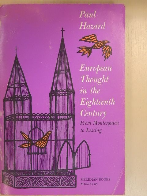 Paul Hazard - European Thought in the Eighteenth Century [antikvár]