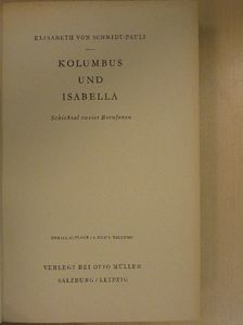 Elisabeth von Schmidt-Pauli - Kolumbus und Isabella [antikvár]