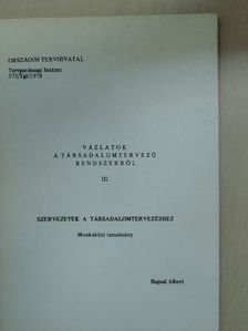 Hajnal Albert - Szervezetek a társadalomtervezéshez [antikvár]