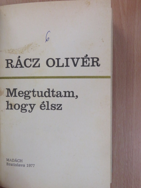 Rácz Olivér - Megtudtam, hogy élsz [antikvár]