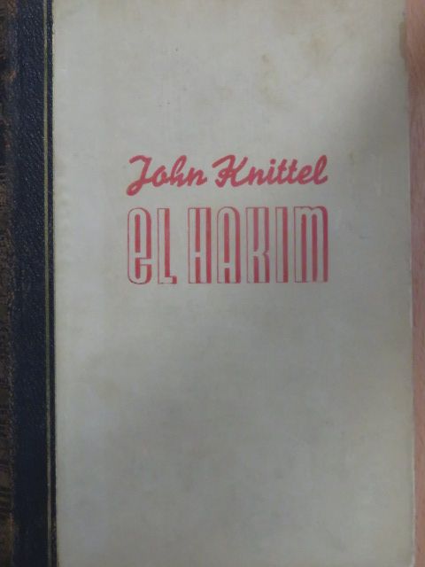John Knittel - El hakim I-II. [antikvár]