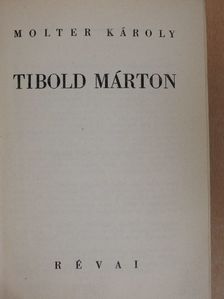 Molter Károly - Tibold Márton I-II. [antikvár]