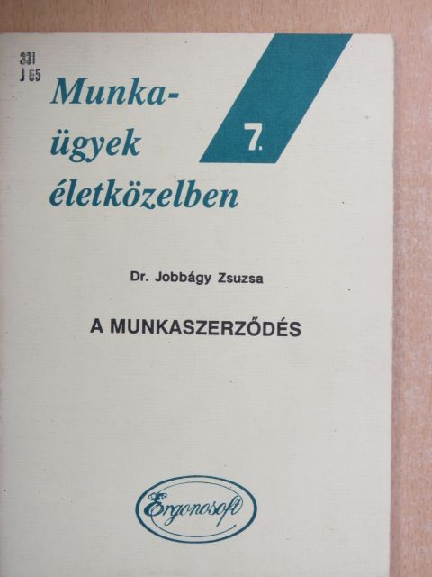 Dr. Jobbágy Zsuzsa - A munkaszerződés [antikvár]
